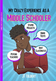 My Crazy Experience as a Middle Schooler